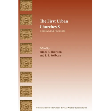 The First Urban Churches 8: Galatia and Lycaonia