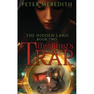 The King's Trap: The Hidden Land Novel 2