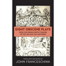 Eight Obscene Plays from the French Erotic Theatre of the 18th and 19th Centuries (hardback)