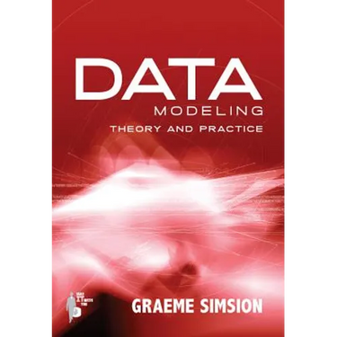 Data Modeling Theory and Practice