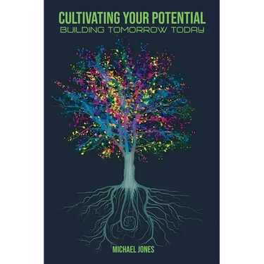 Cultivating Your Potential