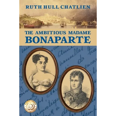 The Ambitious Madame Bonaparte