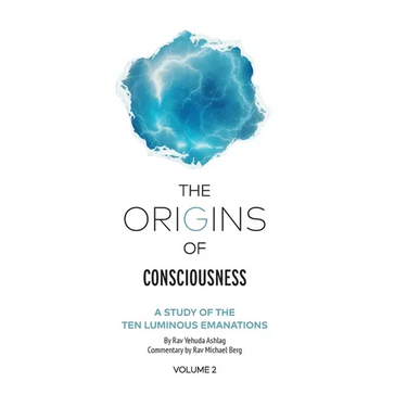 The Origins of Consciousness Volume 2: A Study of the Ten Luminous Emanations