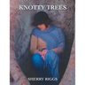 Knotty Trees