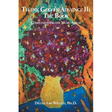 Thank God in Advance II: The Book: Complementing the Music Album