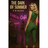 The Dark of Summer
