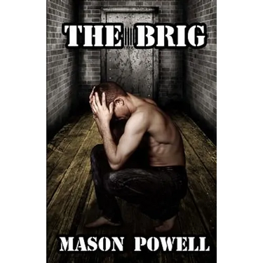 The Brig: The Gay BDSM Classic