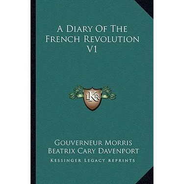 A Diary Of The French Revolution V1