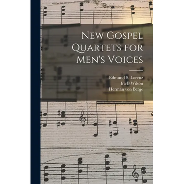 New Gospel Quartets for Men's Voices