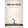 How They Prayed Vol 3 Missionaries and Revival