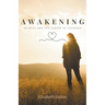 Awakening - To heal and get closer to yourself