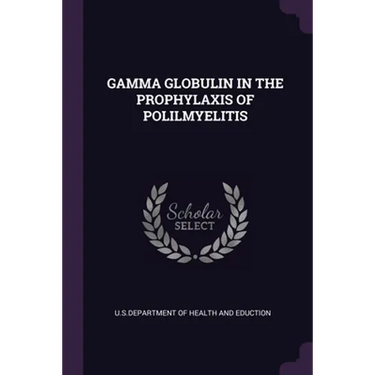 Gamma Globulin in the Prophylaxis of Polilmyelitis