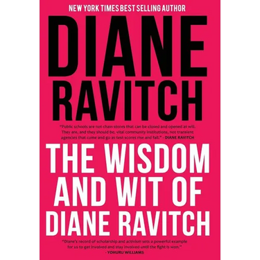 The Wisdom and Wit of Diane Ravitch