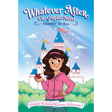 Fairest of All (Whatever After Graphic Novel #1)