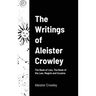 The Writings of Aleister Crowley: The Book of Lies, The Book of the Law, Magick and Cocaine
