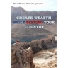Create Wealth While Serving Your Country