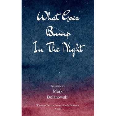 What Goes Bump In The Night An exploration of those places we tend to avoid because they haunt us.