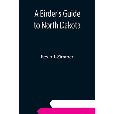 A Birder's Guide to North Dakota