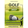 Golf Crossword Puzzles: 100 Engaging Games with Fresh Clues and Exclusive Content