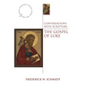 Conversations with Scripture: The Gospel of Luke