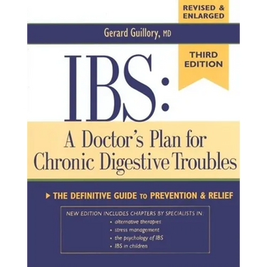 Ibs: A Doctor's Plan for Chronic Digestive Troubles: The Definitive Guide to Prevention and Relief