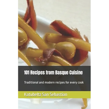 101 Recipes from Basque Cuisine