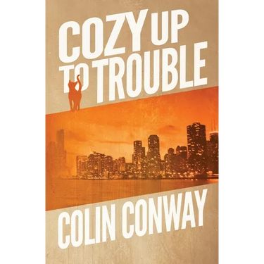 Cozy Up to Trouble