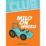 Milo on Wheels
