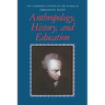 Anthropology, History, and Education
