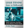 Leslie Stevens Goes to Hollywood: Daystar Productions, Kate Manx and the Making of Private Property