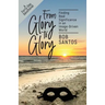 From Glory to Glory: Finding Real Significance in an Image-Driven World