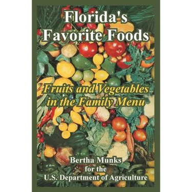 Florida's Favorite Foods: Fruits and Vegetables in the Family Menu