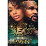 Pretti & The Beast: An Arranged Marriage