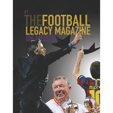 The Football Legacy Magazine - Die Meister Edition