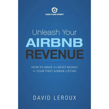 Unleash Your Airbnb Revenue: How to Make the Most Money with Your First Airbnb Listing
