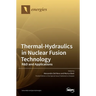 Thermal-Hydraulics in Nuclear Fusion Technology: R&D and Applications