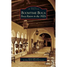 Boomtime Boca: Boca Raton in the 1920s