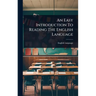 An Easy Introduction To Reading The English Language