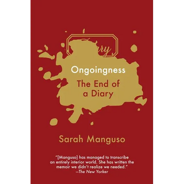 Ongoingness: The End of a Diary