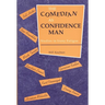 Comedian as Confidence Man: Studies in Irony Fatigue