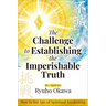 The Challenge to Establishing the Imperishable Truth: Now Is the Age of Spiritual Awakening