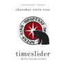 Timeslider: The First Timeslider Cat Novel