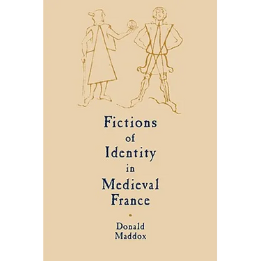 Fictions of Identity in Medieval France