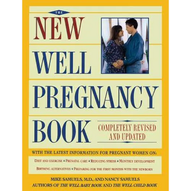 New Well Pregnancy Book: Completely Revised and Updated