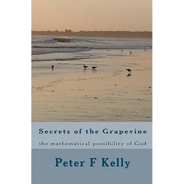 Secrets of the Grapevine: the mathematical possibility of God