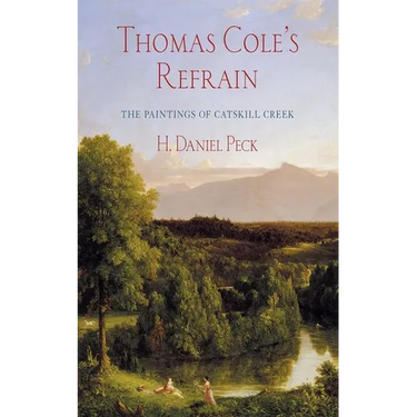 Thomas Cole's Refrain: The Paintings of Catskill Creek