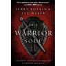 The Warrior Soul: Five Powerful Principles to Make You a Stronger Man of God