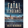 The Fatal Vengeance
