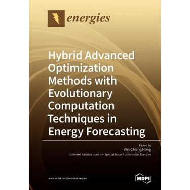 Hybrid Advanced Optimization Methods with Evolutionary Computation Techniques in Energy Forecasting