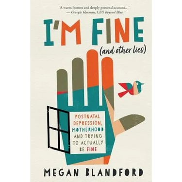 I'm fine (and other lies)